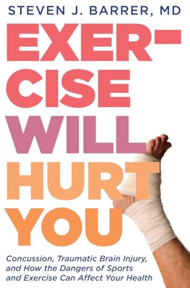 Exercise Will Hurt You