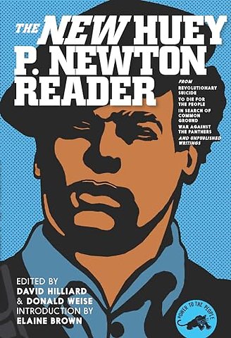 Huey P. Newton Reader, The New