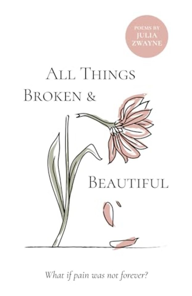 All Things Broken and Beautiful