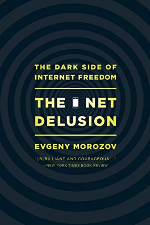 The Net Delusion: