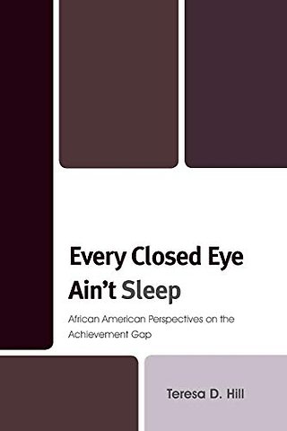 Every Closed Eye Ain't Sleep