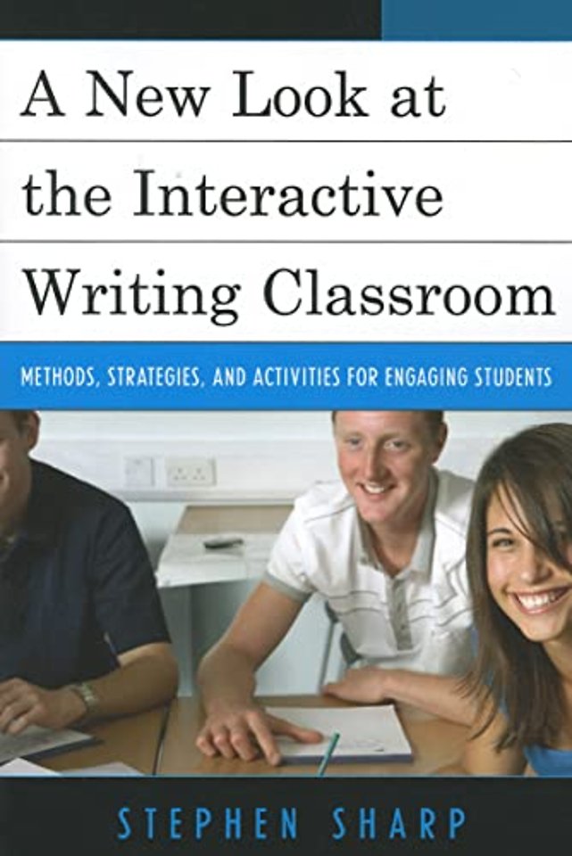 A New Look at the Interactive Writing Classroom