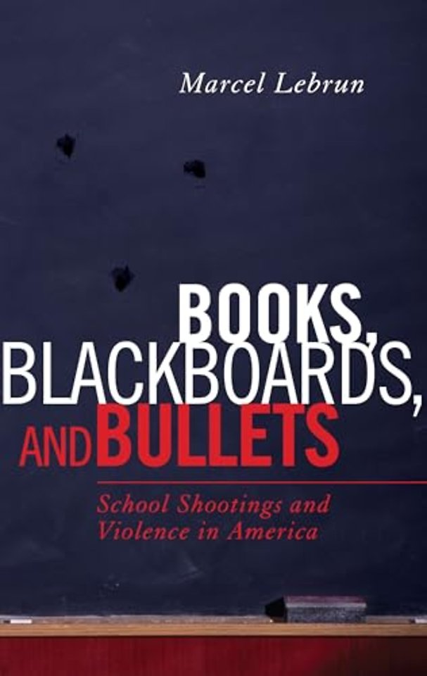 Books, Blackboards, and Bullets