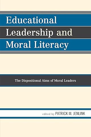 Educational Leadership and Moral Literacy