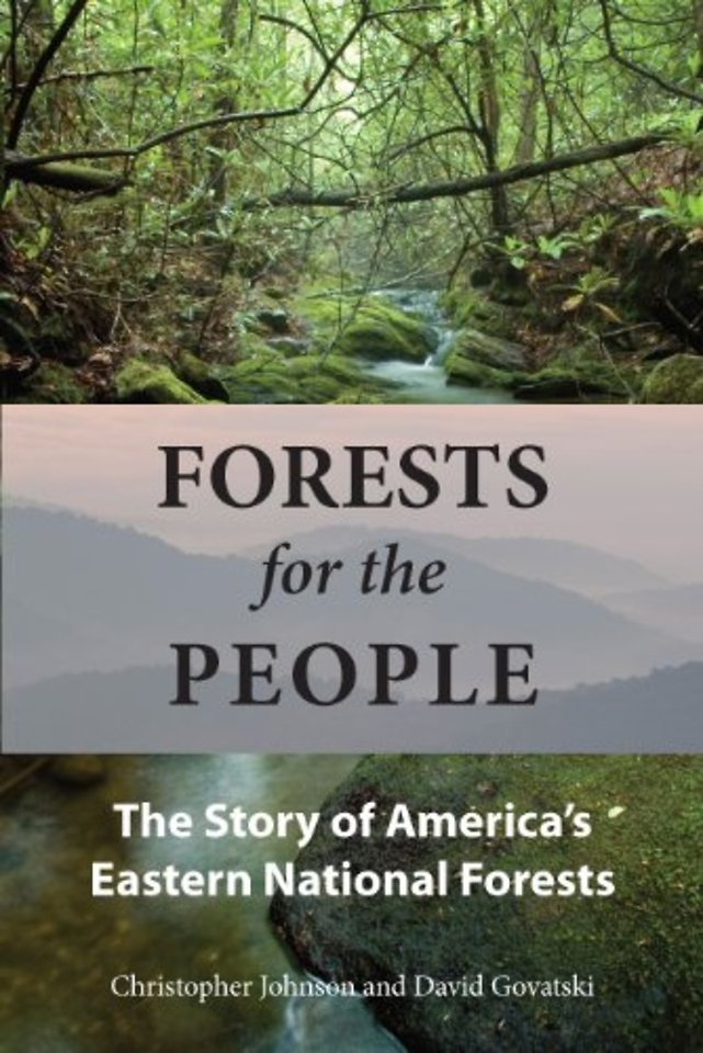Forests for the People – The Story of America′s Eastern National Forests