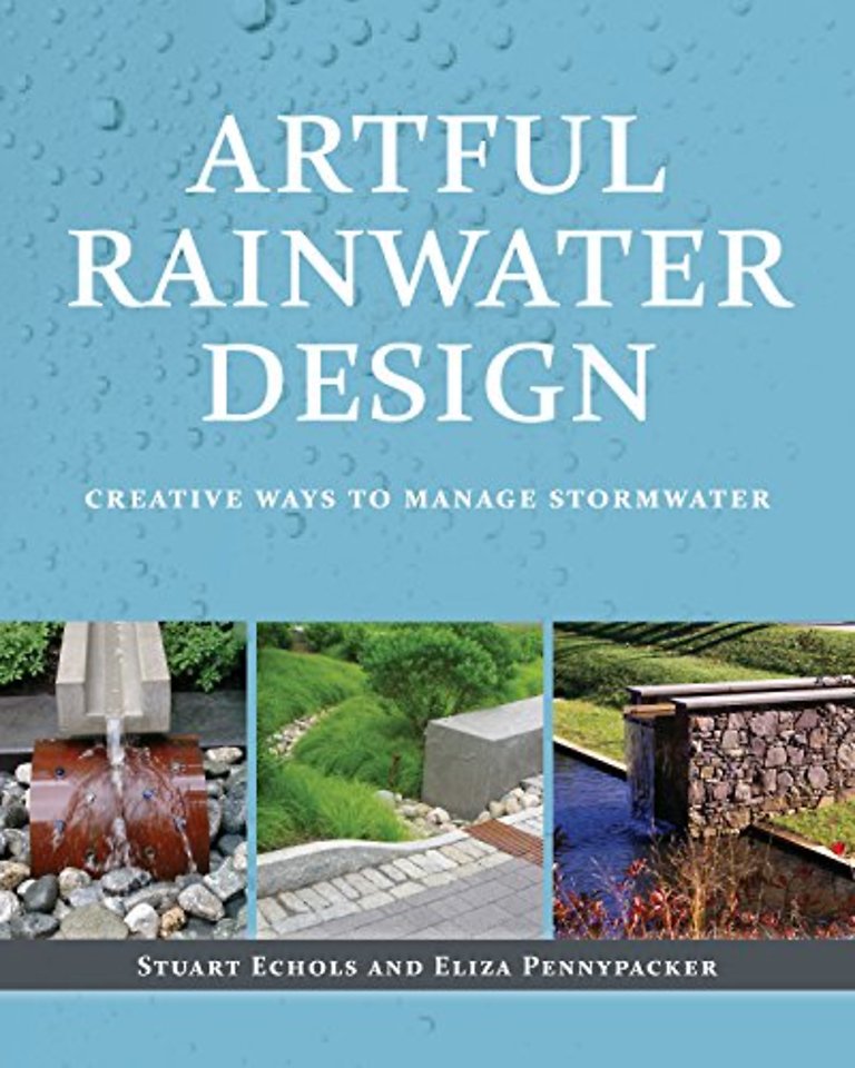 Artful Rainwater Design – Creative Ways to Manage Stormwater