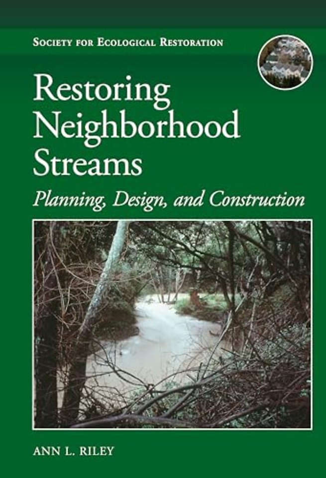 Restoring Neighborhood Streams – Planning, Design, and Construction