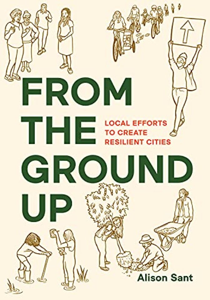 From the Ground Up – Local Efforts to Create Resilient Cities