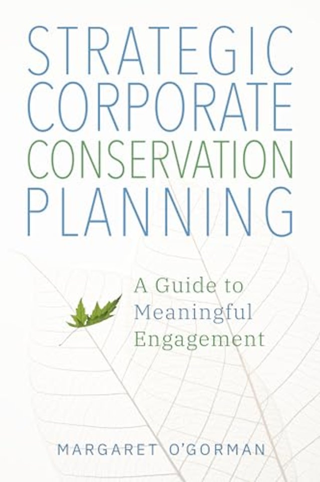 Strategic Corporate Conservation Planning – A Guide to Meaningful Engagement
