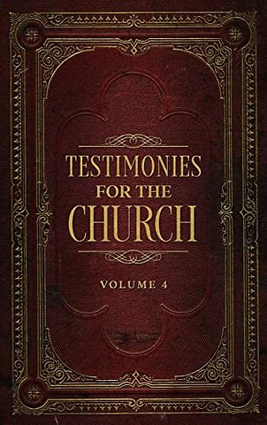 Testimonies for the Church Volume 4