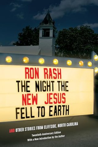 The Night the New Jesus Fell to Earth – And Other Stories from Cliffside, North Carolina