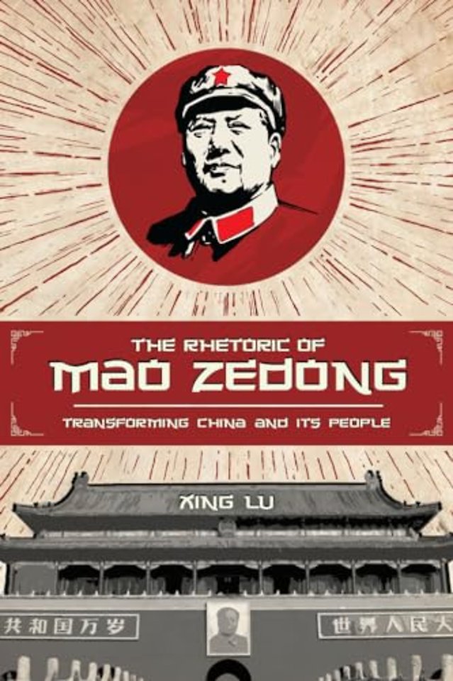 The Rhetoric of Mao Zedong – Transforming China and Its People