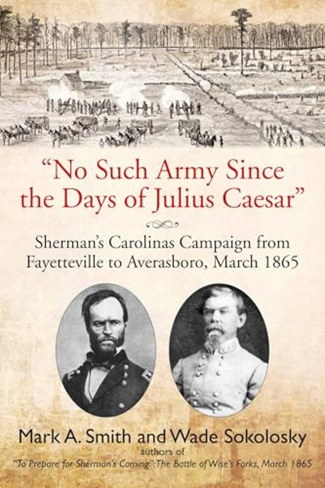 "No Such Army Since the Days of Julius Caesar"