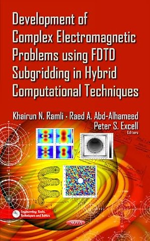 Development of Complex Electromagnetic Problems Using FDTD Subgridding in Hybrid Computational Techniques