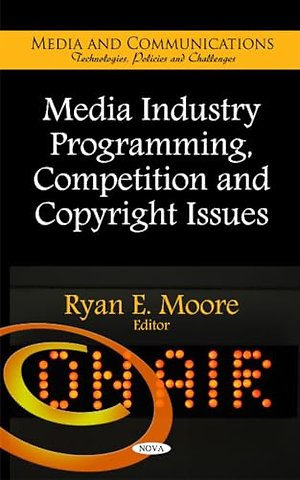Media Industry Programming, Competition & Copyright Issues