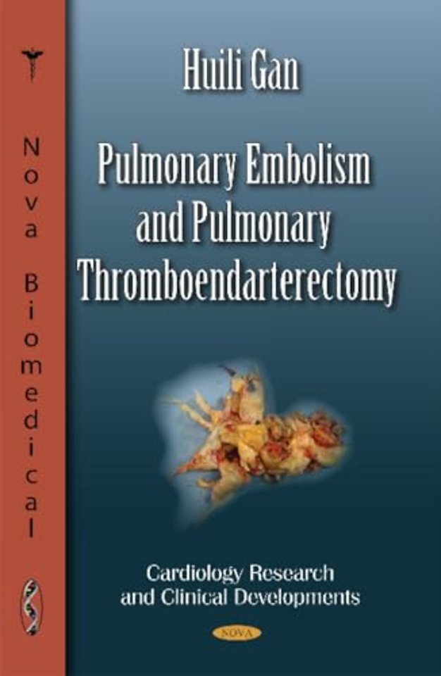 Pulmonary Embolism & Pulmonary Thromboendarterectomy