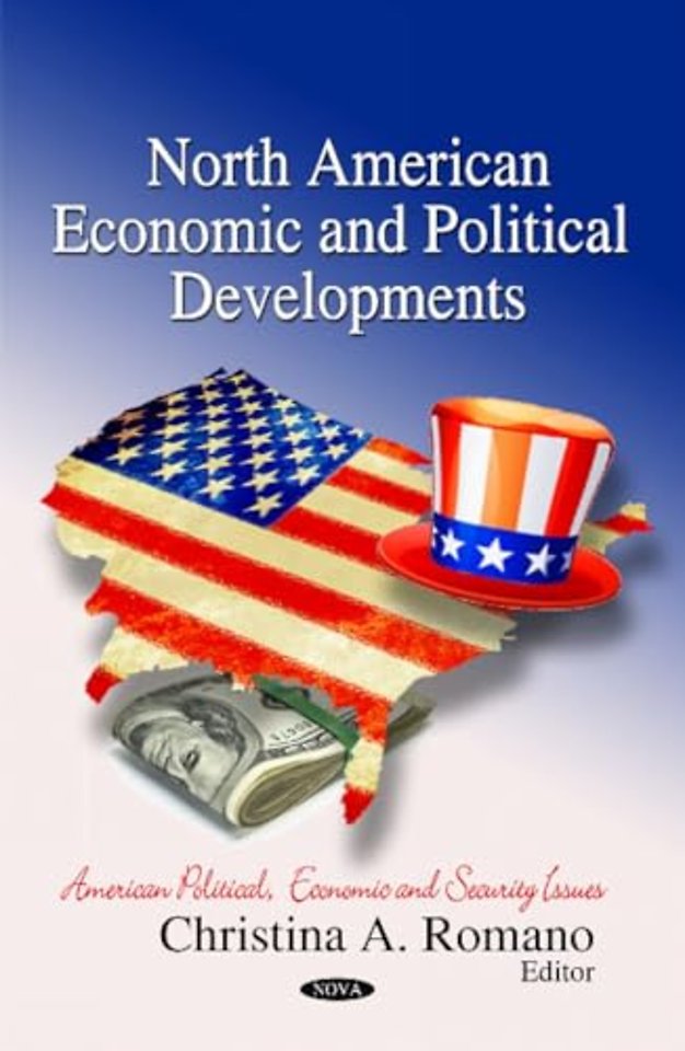 North American Economic & Political Developments