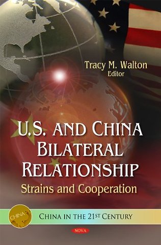 U.S. & China Bilateral Relationship