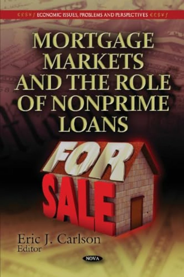 Mortgage Markets & the Role of Nonprime Loans