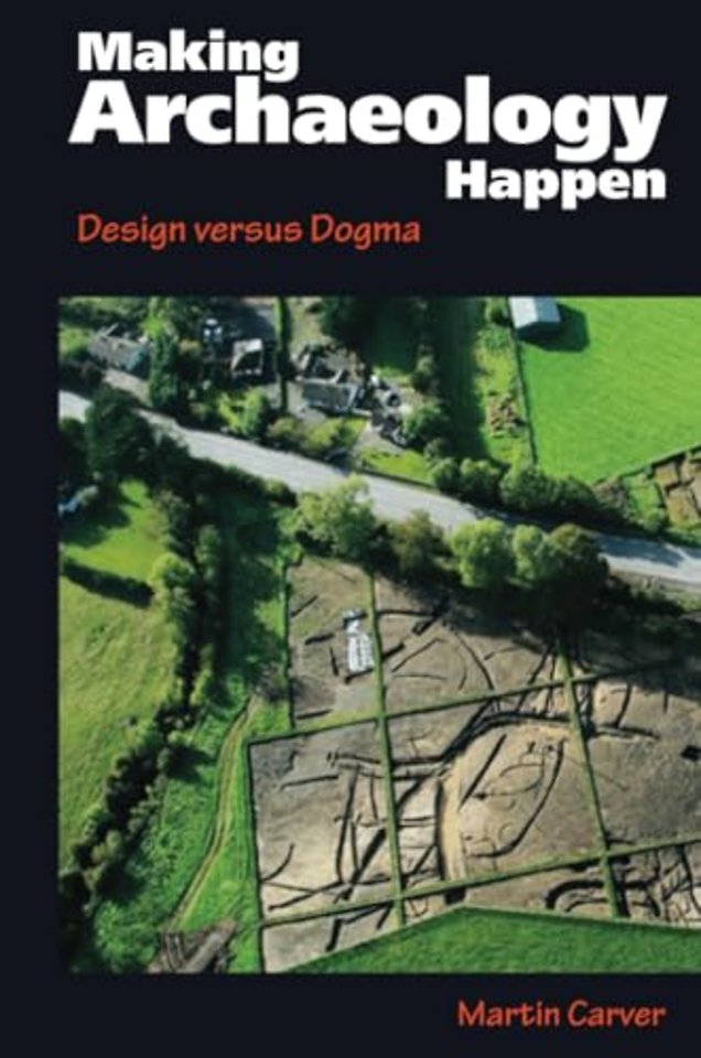 Making Archaeology Happen