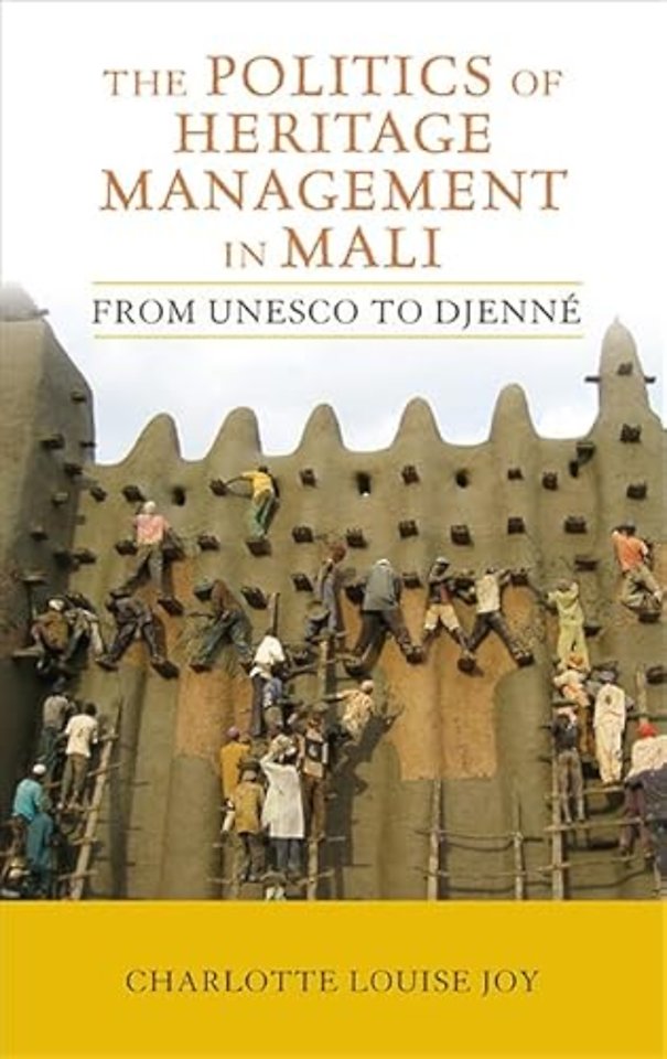 Politics of Heritage Management in Mali