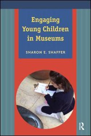 Engaging Young Children in Museums