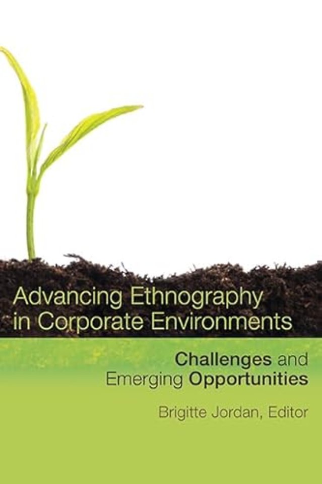 Advancing Ethnography in Corporate Environments