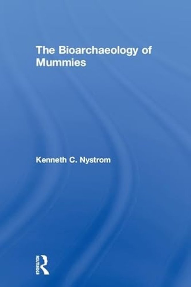 Bioarchaeology of Mummies