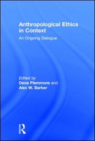 Anthropological Ethics in Context