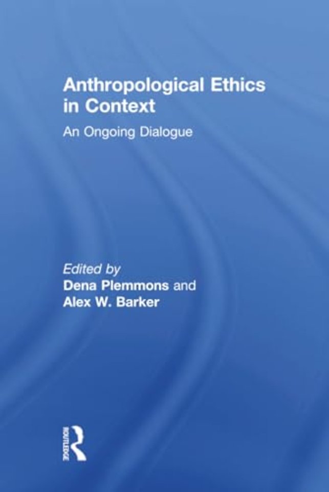 Anthropological Ethics in Context