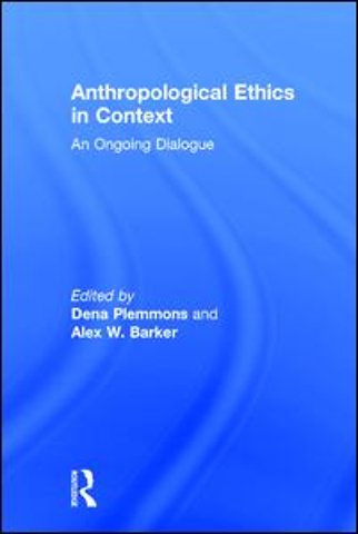 Anthropological Ethics in Context