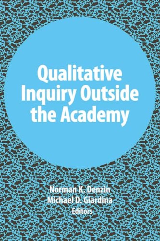 Qualitative Inquiry Outside the Academy