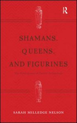 Shamans, Queens, and Figurines