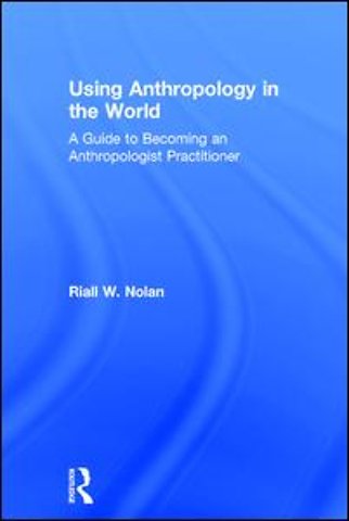 Using Anthropology in the World