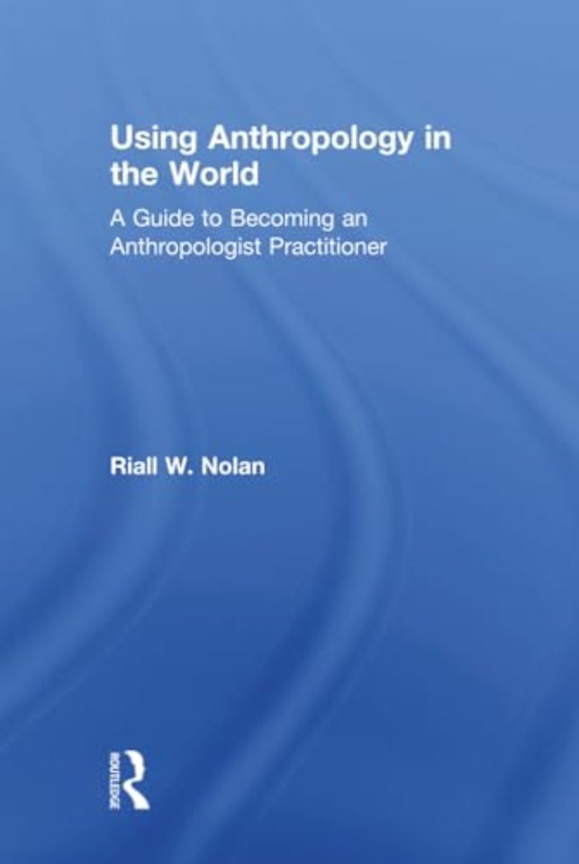 Using Anthropology in the World