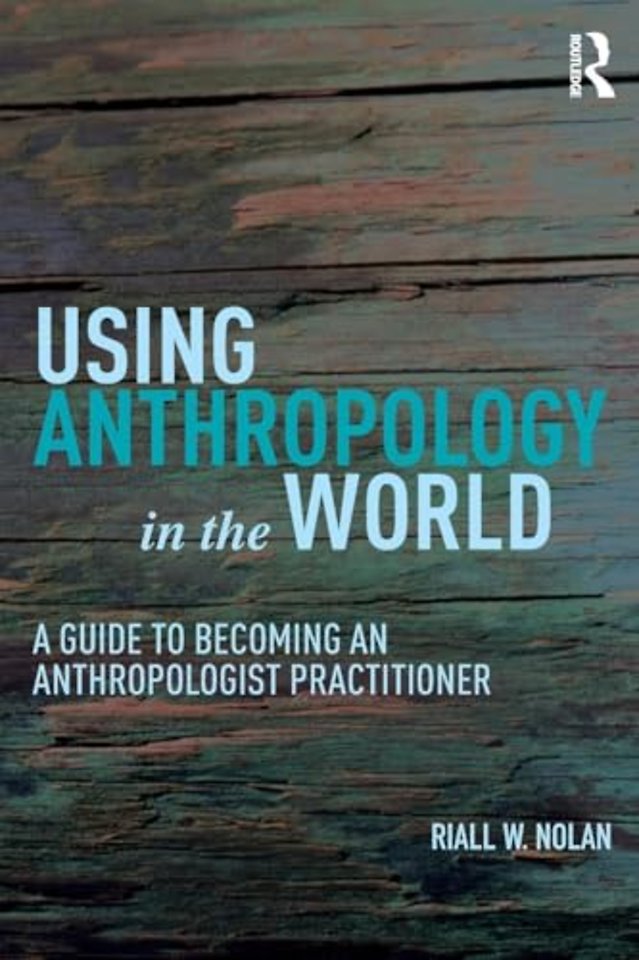 Using Anthropology in the World