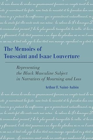 The Memoirs of Toussaint and Isaac Louverture