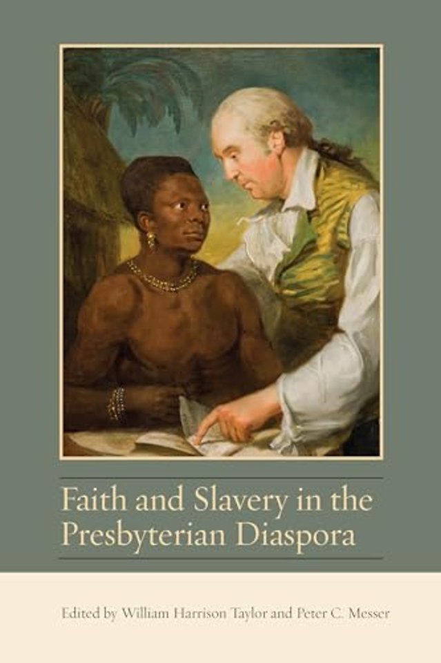 Faith and Slavery in the Presbyterian Diaspora