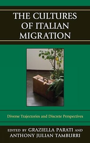 The Cultures of Italian Migration