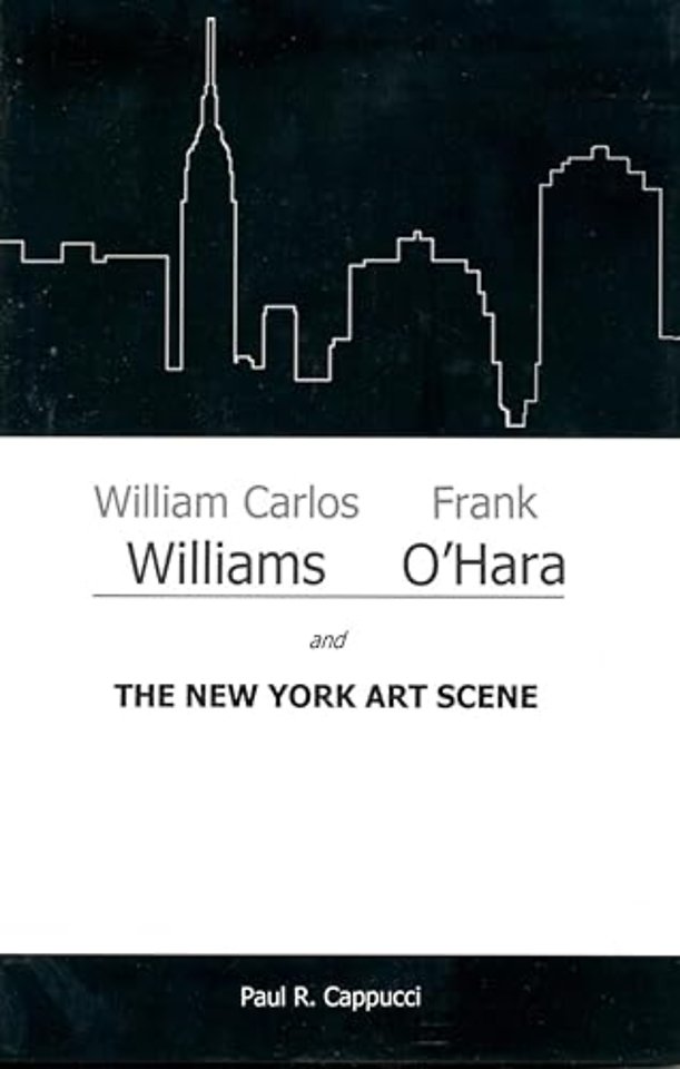 William Carlos Williams, Frank O'Hara, and the New York Art Scene