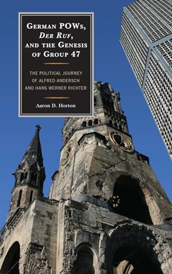 German POWs, Der Ruf, and the Genesis of Group 47