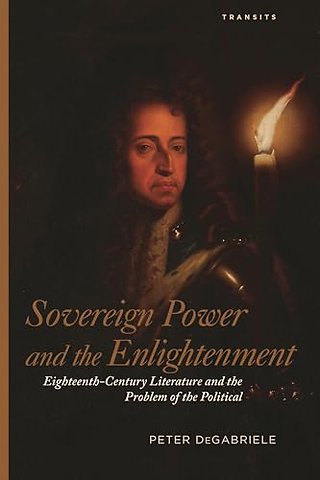 Sovereign Power and the Enlightenment