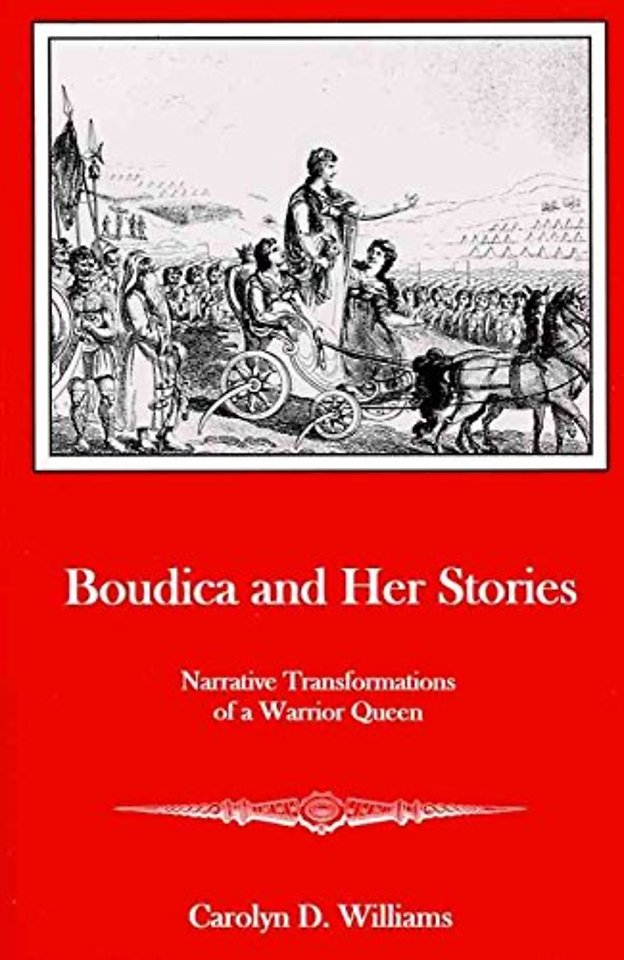Boudica and Her Stories