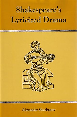 Shakespeare's Lyricized Drama