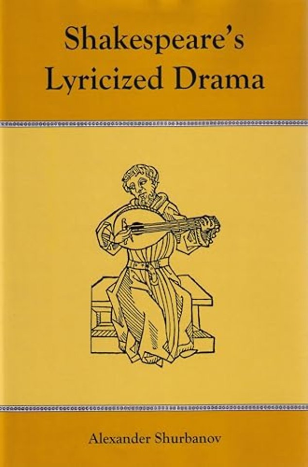 Shakespeare's Lyricized Drama