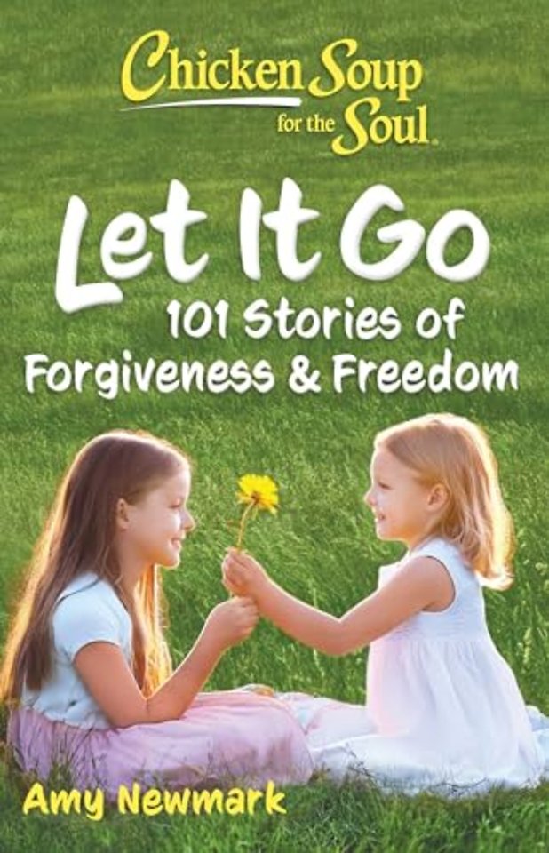 Chicken Soup for the Soul: Let It Go