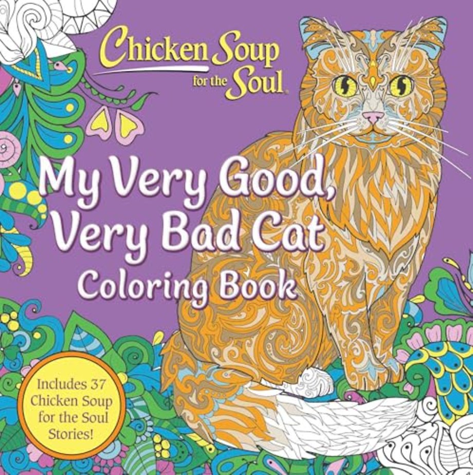 Chicken Soup for the Soul: My Very Good, Very Bad Cat Coloring Book