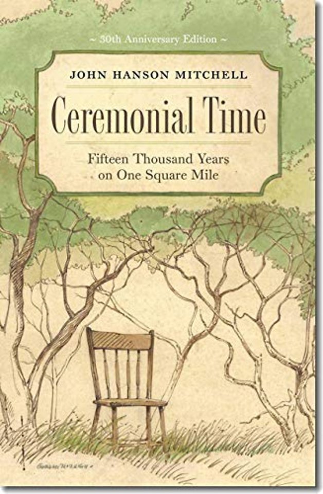 Ceremonial Time – Fifteen Thousand Years on One Square Mile