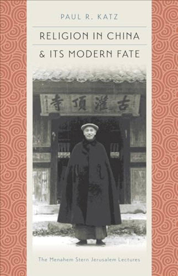 Religion in China and Its Modern Fate