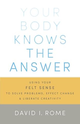 Your Body Knows the Answer